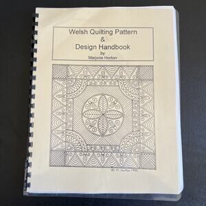 Welsh Quilting Pattern & Design Handbook 1999 Marjorie Horton Spiral Bound Rare